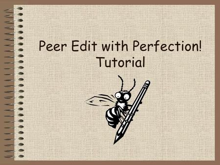 Peer Edit with Perfection! Tutorial