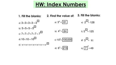 HW: Index Numbers 3. Fill the blanks: 1. Fill the blanks: