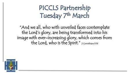 PICCLS Partnership Tuesday 7th March