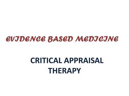 EVIDENCE BASED MEDICINE