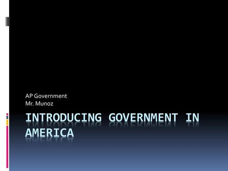 Introducing Government in America