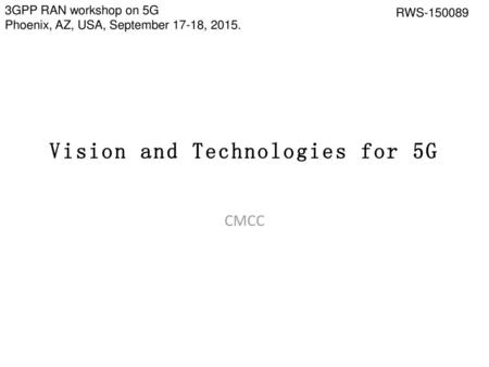 Vision and Technologies for 5G