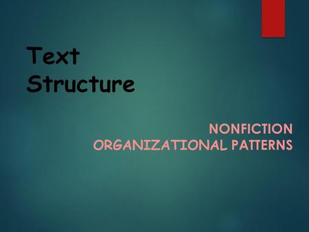 Nonfiction Organizational Patterns