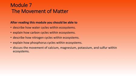 Module 7 The Movement of Matter