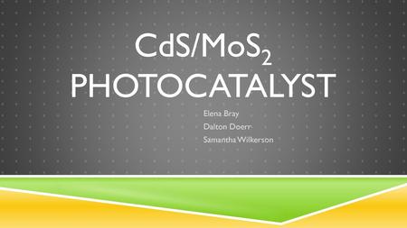 CdS/MoS2 Photocatalyst