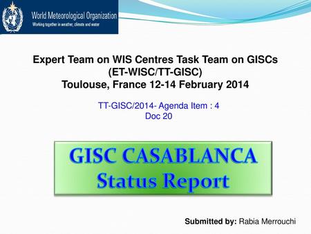 Expert Team on WIS Centres Task Team on GISCs