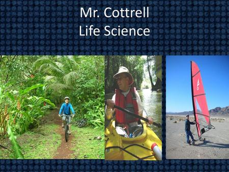 Mr. Cottrell Life Science