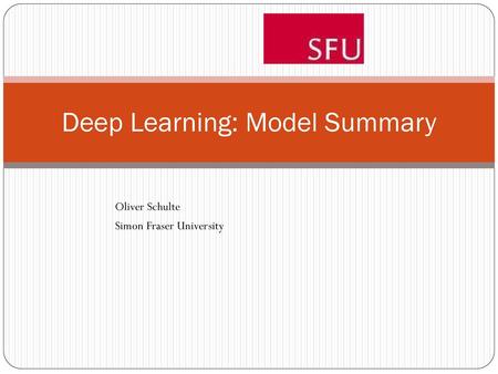 Deep Learning: Model Summary