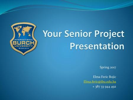 Your Senior Project Presentation