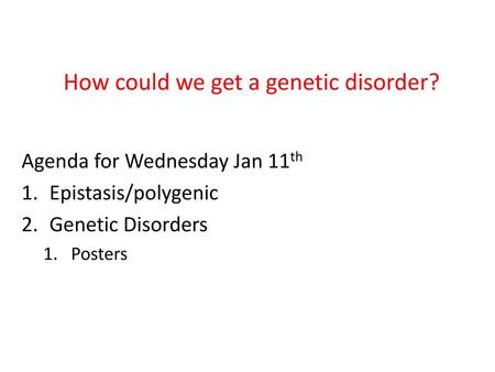 How could we get a genetic disorder?