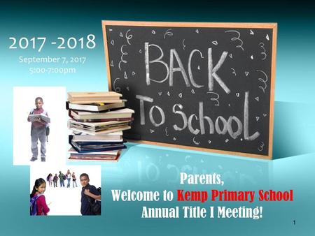 Parents, Welcome to Kemp Primary School Annual Title I Meeting!