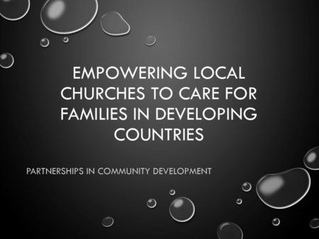 Empowering local churches to care for families in developing Countries