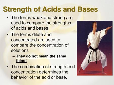 Strength of Acids and Bases