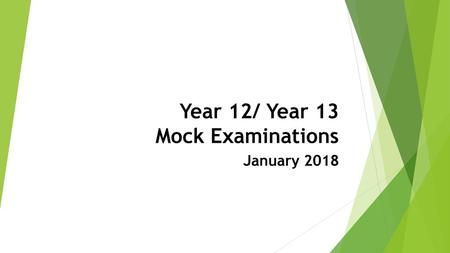 Year 12/ Year 13 Mock Examinations