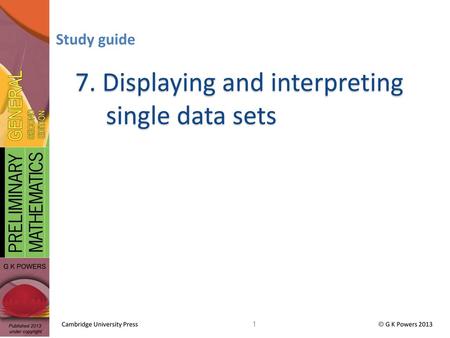 7. Displaying and interpreting single data sets