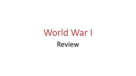 World War I Review.