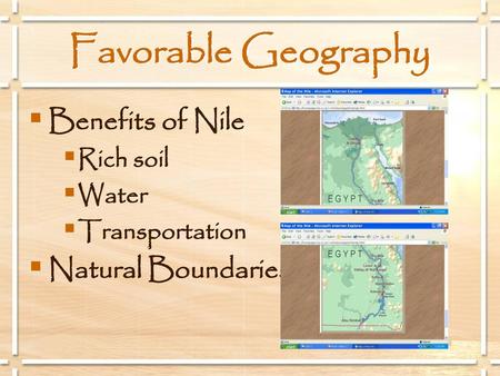 Favorable Geography Benefits of Nile Natural Boundaries Rich soil