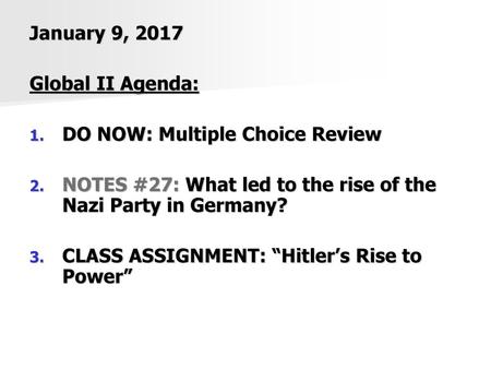 January 9, 2017 Global II Agenda: DO NOW: Multiple Choice Review