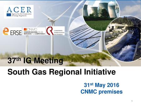 37th IG Meeting South Gas Regional Initiative