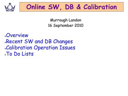 Online SW, DB & Calibration