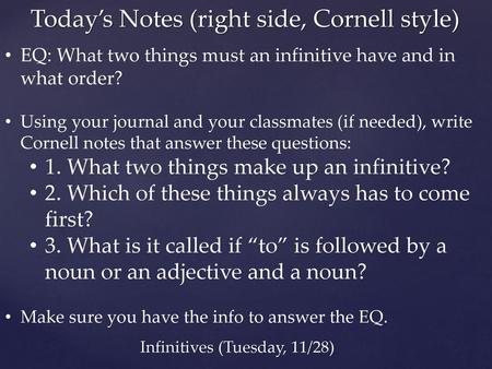 Infinitives (Tuesday, 11/28)