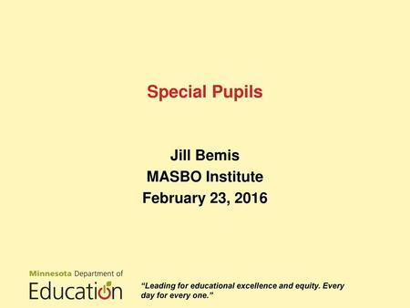 Jill Bemis MASBO Institute February 23, 2016