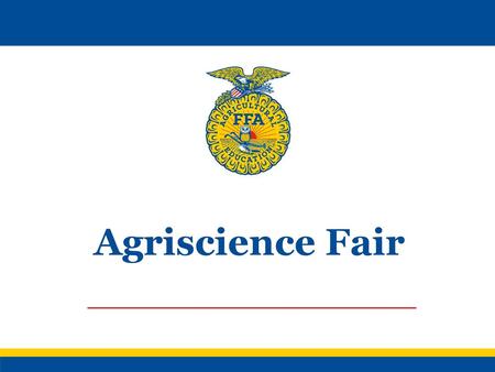 Agriscience Fair.