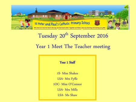 Tuesday 20th September 2016 Year 1 Meet The Teacher meeting