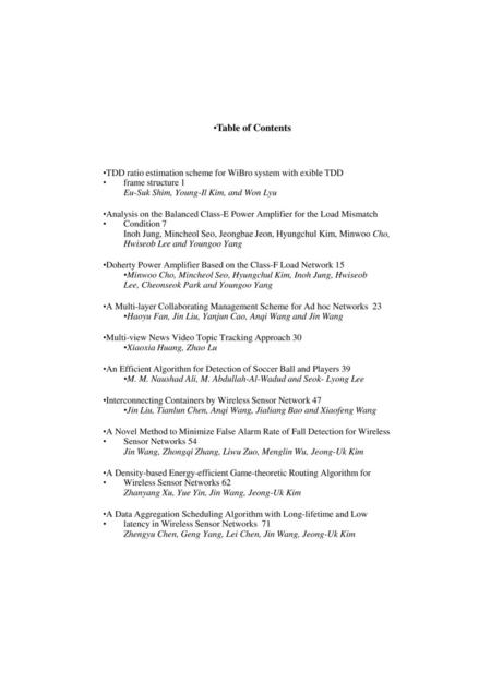 Table of Contents TDD ratio estimation scheme for WiBro system with exible TDD frame structure 1 Eu-Suk Shim, Young-Il Kim, and Won Lyu Analysis on the.