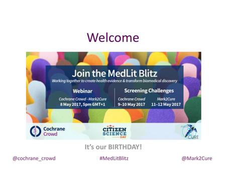 Welcome It’s our BIRTHDAY! @cochrane_crowd  #MedLitBlitz  @Mark2Cure.