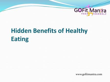 Hidden Benefits of Healthy Eating