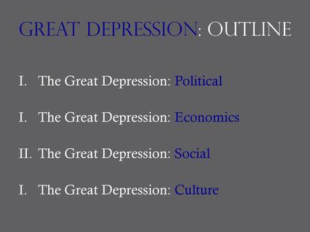 Great depression: outline