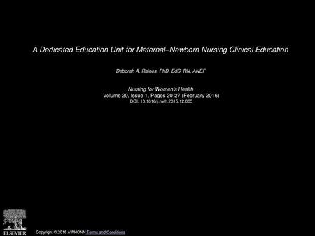 Deborah A. Raines, PhD, EdS, RN, ANEF  Nursing for Women's Health 