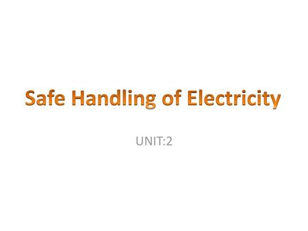 Safe Handling of Electricity