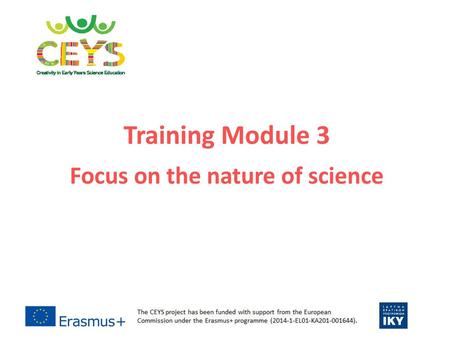 Training Module 3 Focus on the nature of science