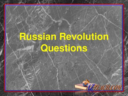 Russian Revolution Questions