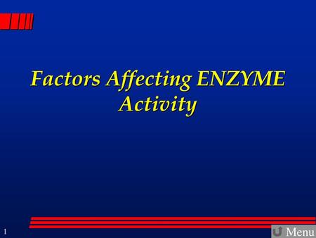 Factors Affecting ENZYME Activity