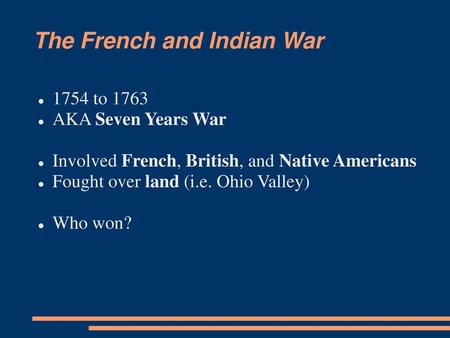 The French and Indian War