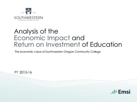 Analysis of the Economic Impact and Return on Investment of Education.