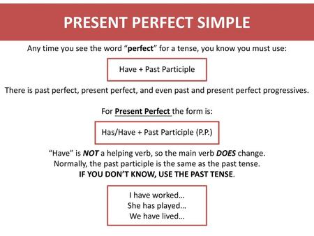 PRESENT PERFECT SIMPLE