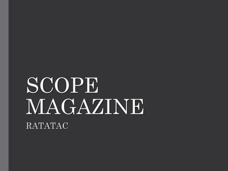 SCOPE MAGAZINE RATATAC.