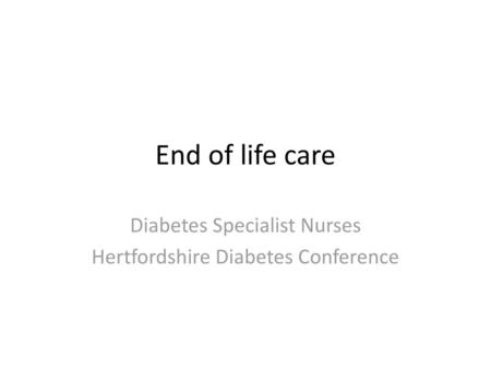 Diabetes Specialist Nurses Hertfordshire Diabetes Conference