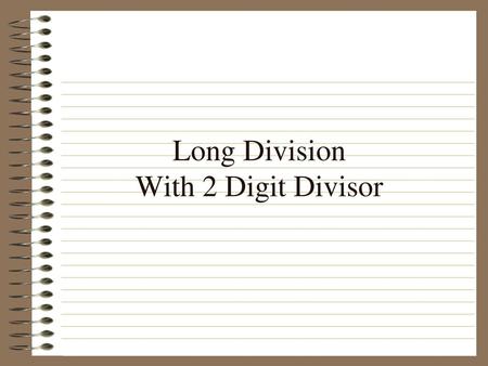 Long Division With 2 Digit Divisor