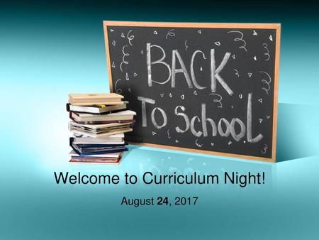 Welcome to Curriculum Night!