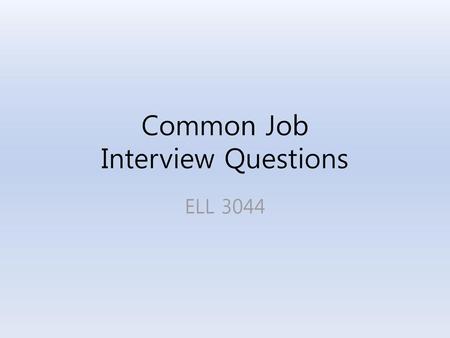 Common Job Interview Questions