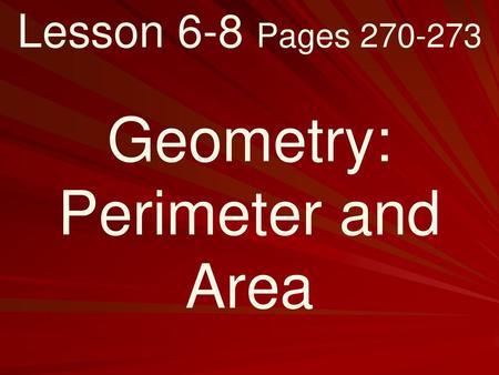 Geometry: Perimeter and Area