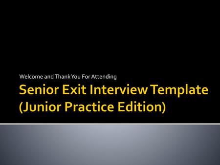 Senior Exit Interview Template (Junior Practice Edition)