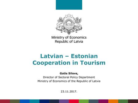 Latvian – Estonian Cooperation in Tourism