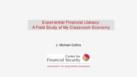 Experiential Financial Literacy: A Field Study of My Classroom Economy