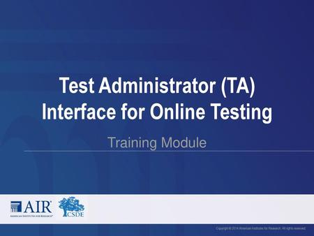 Test Administrator (TA) Interface for Online Testing